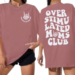 Overstimulated Moms Club Shirt Oversized Mama Shirts Funny Mom Life Graphic Tees Casual Short Sleeve Trendy Tops