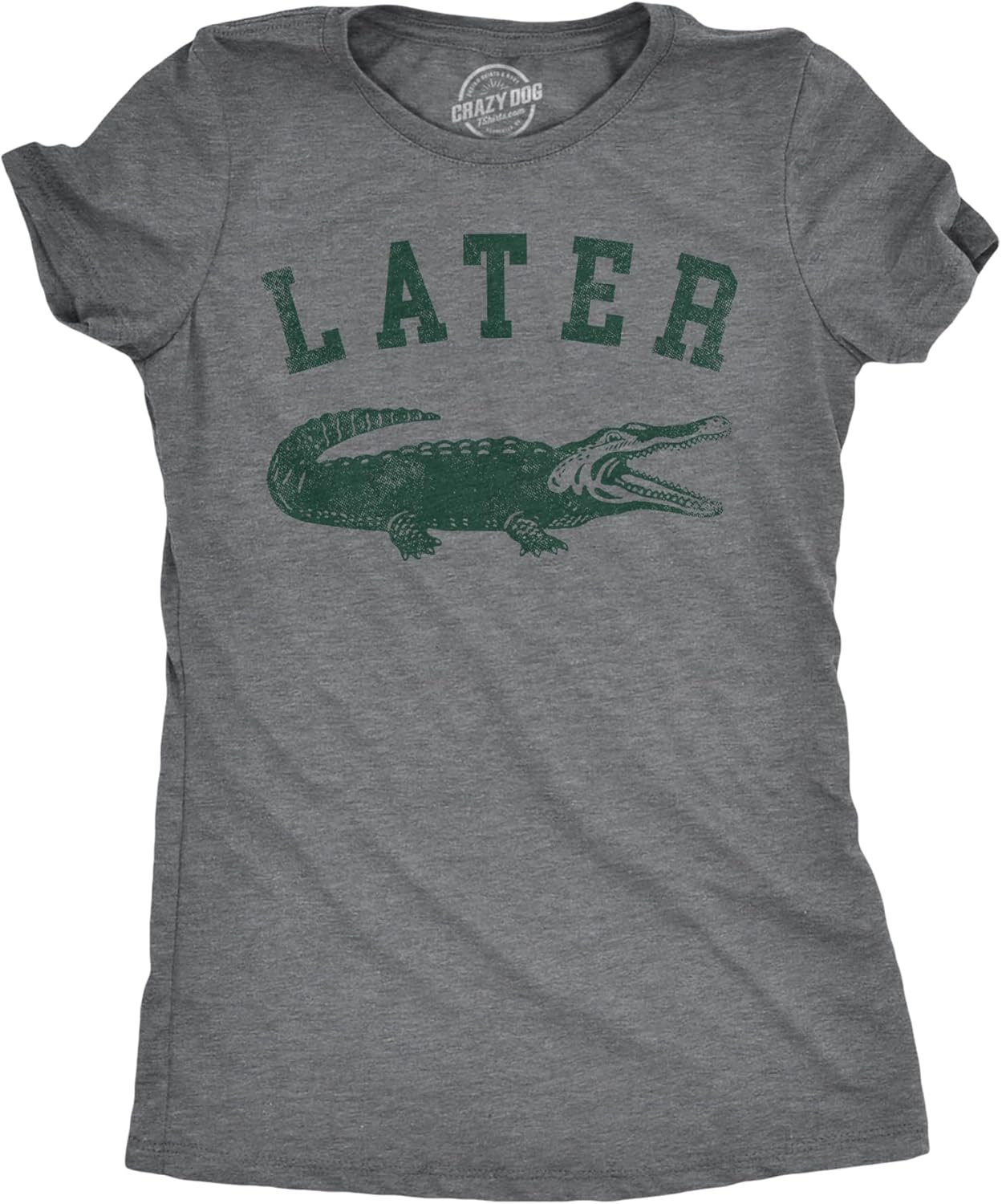 Womens Later Alligator T Shirt Funny Gator Joke Saying Tee for Ladies